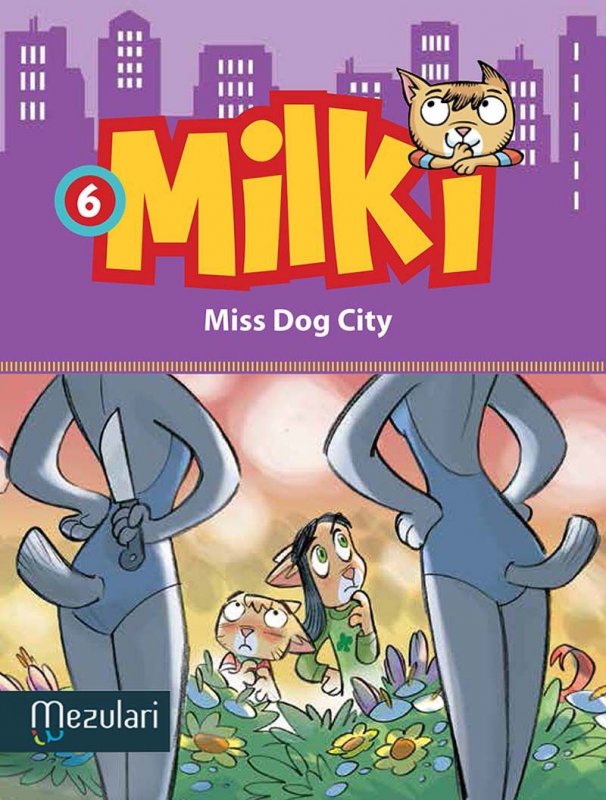 MILKI. Miss Dog City