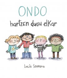 Ondo hartzen dugu elkar